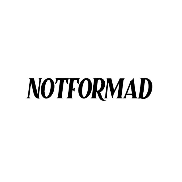 NOTFORMAD