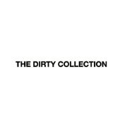 THE DIRTY COLLECTION
